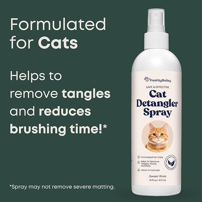 Freshly Bailey Cat Detangler Spray - Pet Detangling Spray for Cats - Natural Detangler & Leave in Conditioner Spray for Your Cat - Remove Tangles & Condition Pet's Coat 16 Fl Oz
