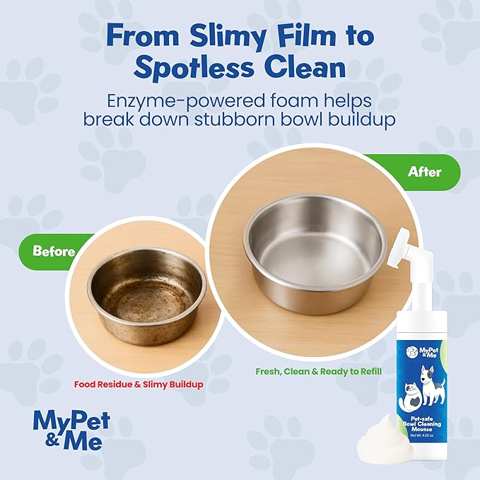 My Pet & Me Pet Bowl Cleaning Mousse | 4.05 oz | Dog Bowl Cleaner & Pet Safe Cleaner | Foaming Dish & Paw Cleaner for Small Dogs | Safe & Easy-to-Use Cleaning Solution