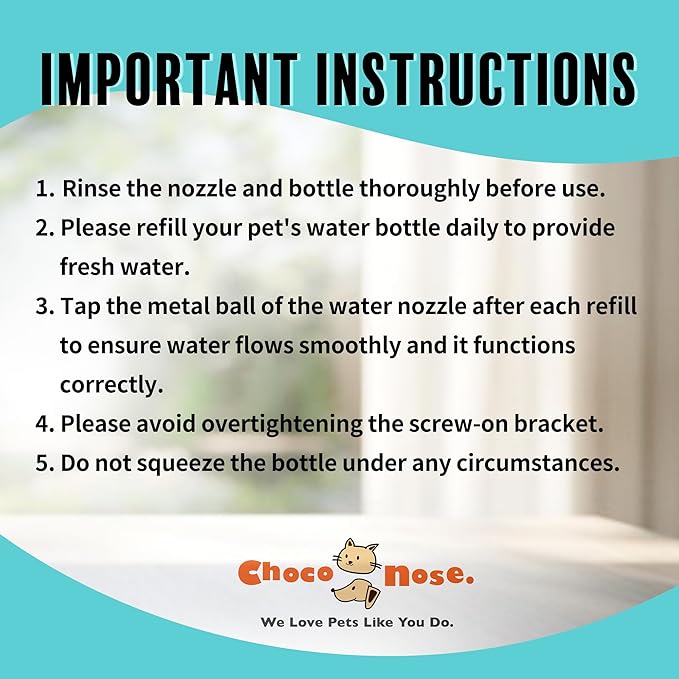 Choco Nose Patented No-Drip Water Bottle/Feeder for Puppies/Toy-Small Breed Dogs/Rabbits/Cats/Chinchillas and Other Small Pets and Animals - for Cages or Crates 10.2 oz. Nozzle 13mm, Aqua (C528)
