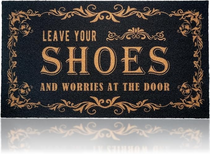 CHACHAHAER Leave Your Shoes and Worries at The Door,Shoe Mat，30"(W) X 17"(L) for Entry Doormat,Welcome Mat,Floor Mat, Halloween Thanksgiving Christmas Decoration,Funny Door Mats Outside