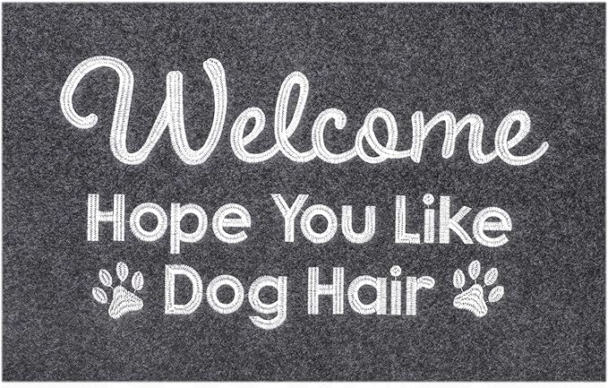 Welcome Mats for Front Door Hope You Like Dog Hair Doormat, Natural Rubber Non Slip Back Mat Indoor Funny Dog Mats for Home Decor Entryway Gray 28" x 18"