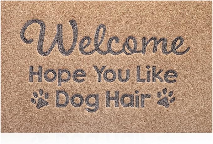 Indoor Doormat, Dog Hair Mat Standard Welcome Front Door Entryway Mats, Funny Door Mat, Durable Non Slip Rubber Dirt Entrance Mats, Funny Brown 28" x 18"